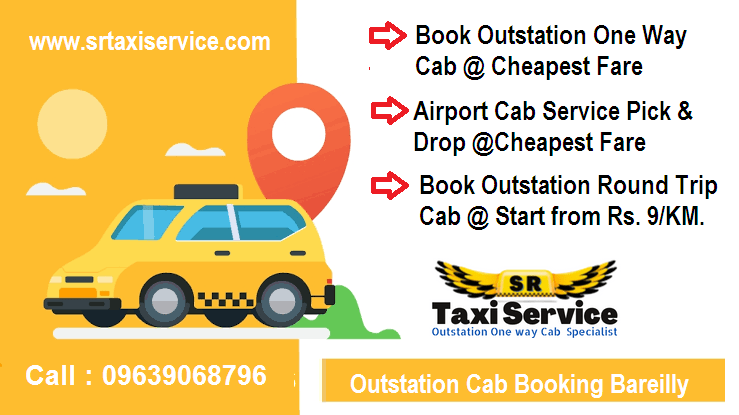 Taxi service in Bareilly Outstation Cab Booking Airport taxi car rental