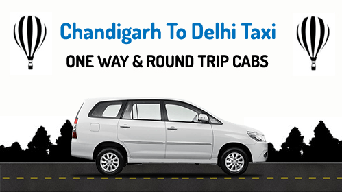 Chandigarh to Delhi Taxi One Way Cab Booking Cheapest price