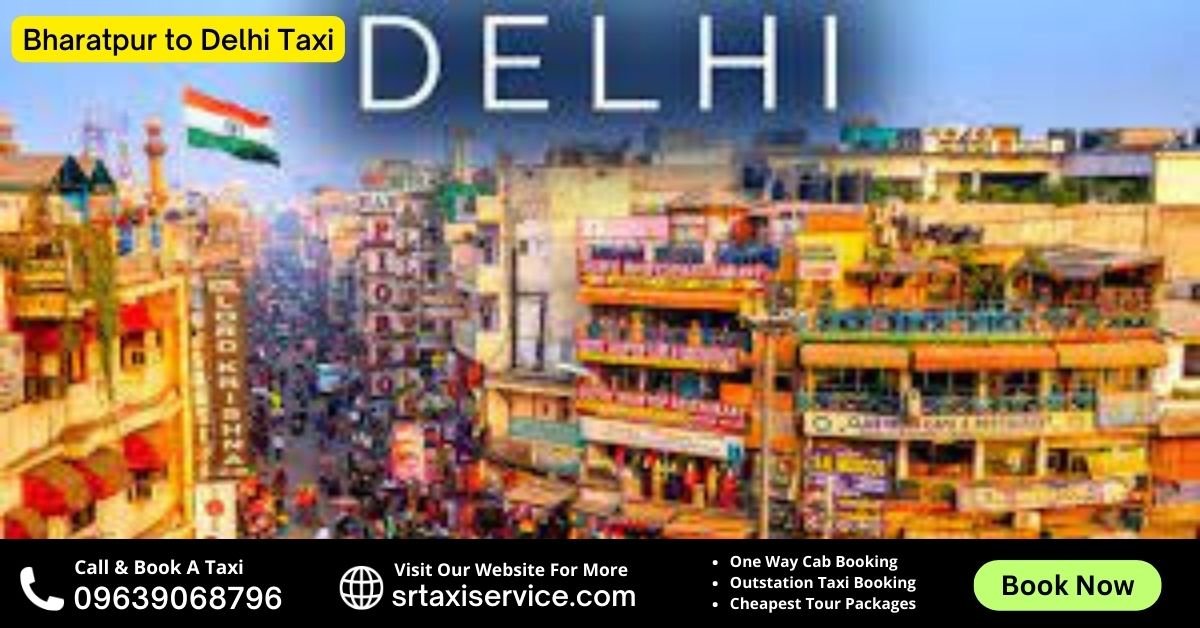 Bharatpur to Delhi Taxi