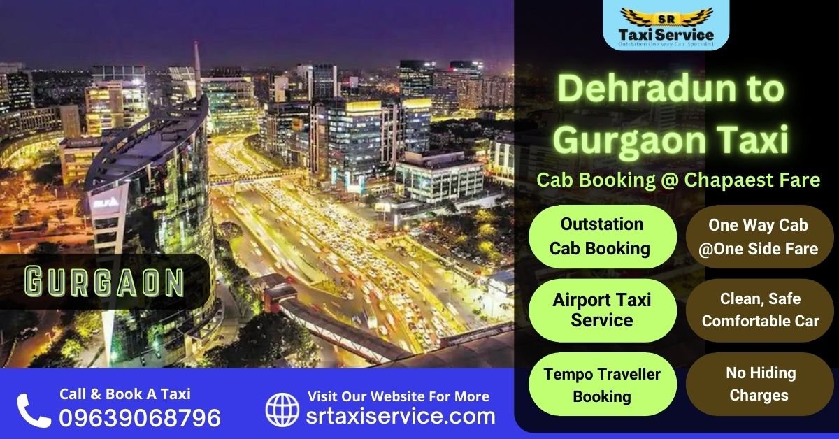 Dehradun to Gurgaon Taxi