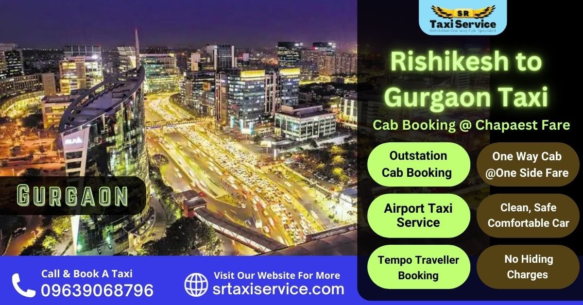 Rishikesh to Gurgaon Taxi